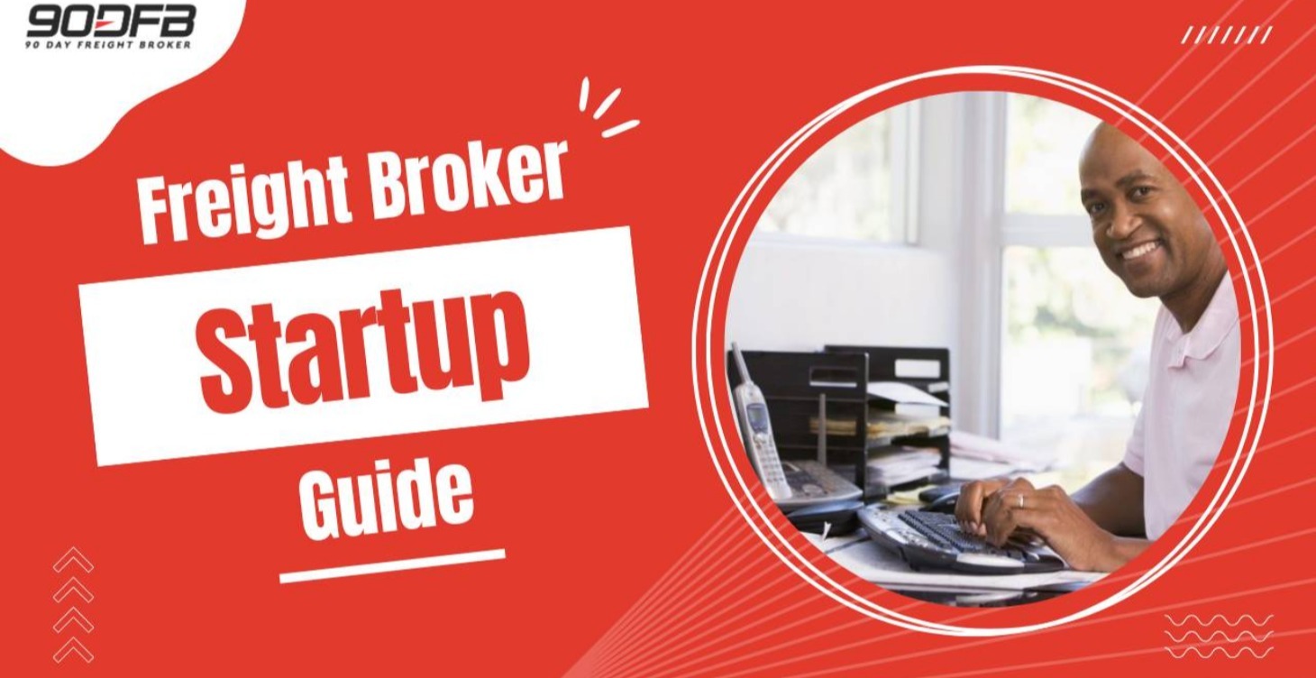 Freight Broker Startup Guide