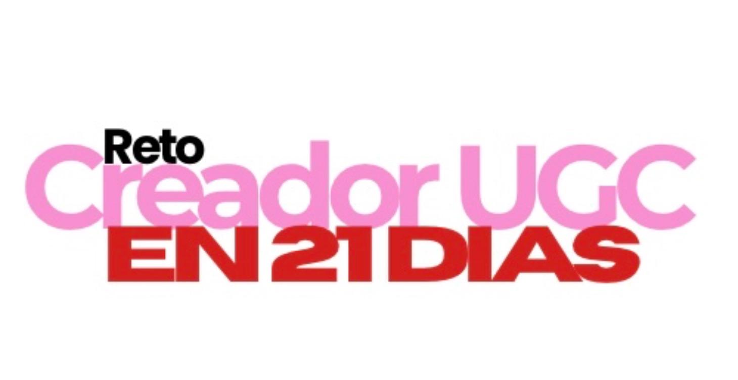 Reto "Creador UGC en 21 días"