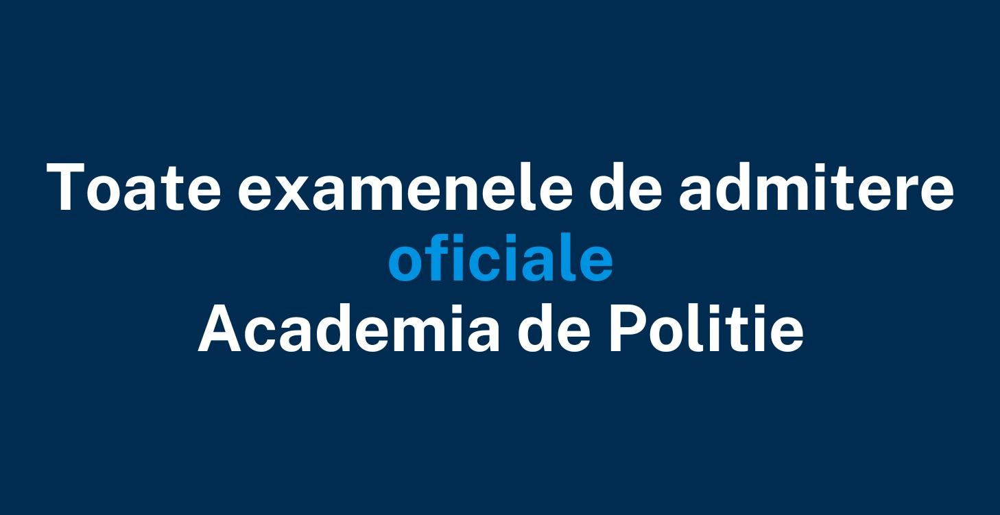 EXAMENE DE ADMITERE OFICIALE (DIN ANII ANTERIORI)