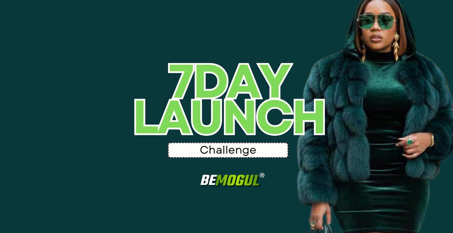 7Day Launch Challenge