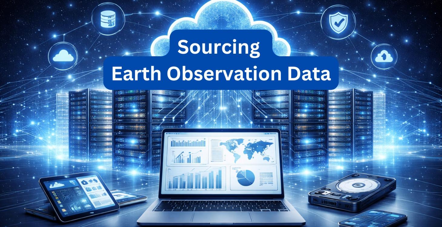 Sourcing Earth Observation Data (in progress)