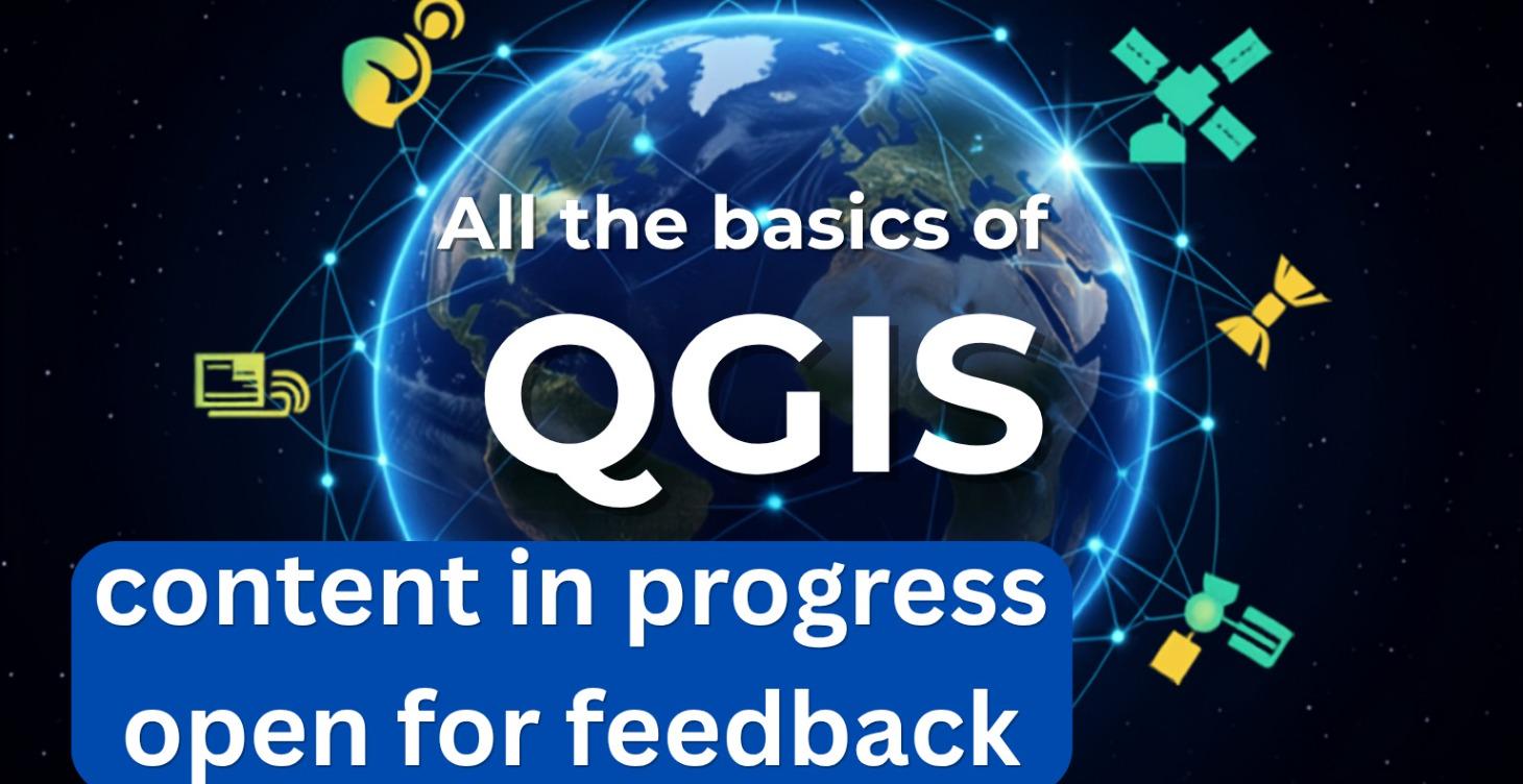 (IN PROGRESS) All the basics of QGIS