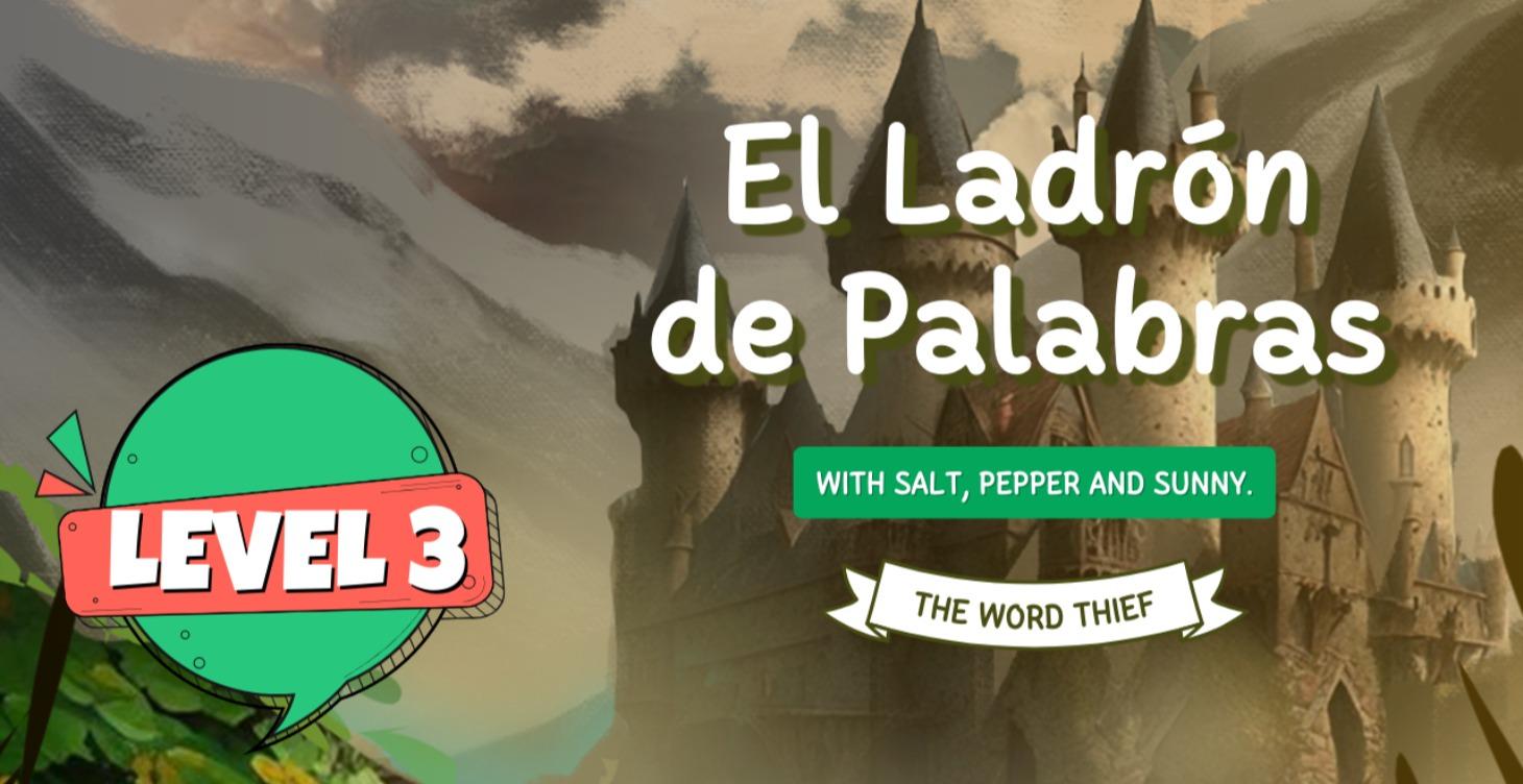 Level 3: Spanish The Word Thief