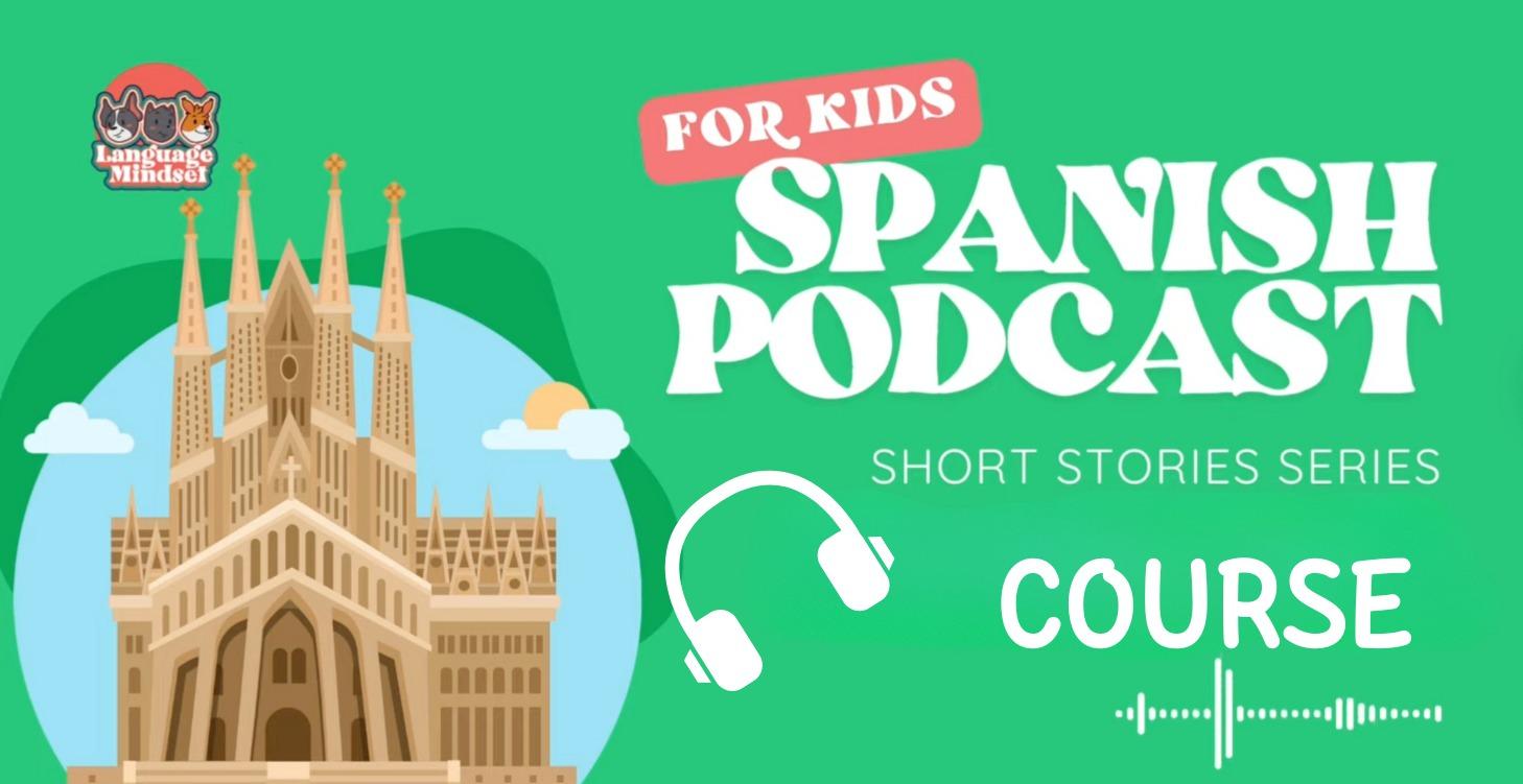 Spanish Podcast: Season 1 Short Stories