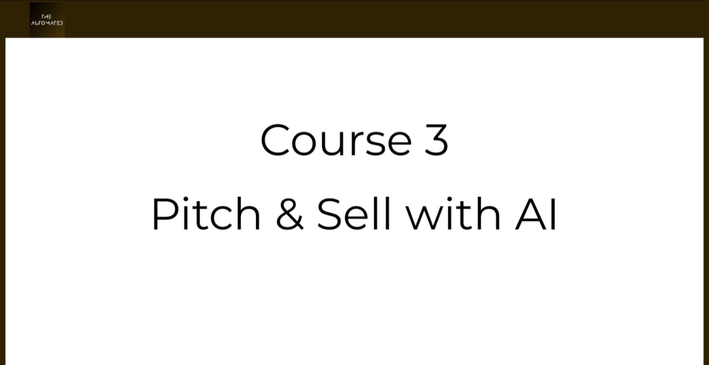 Course 3 – Pitch & Sell with AI