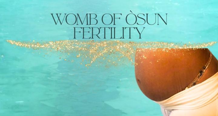 Womb of Òsun Fertility