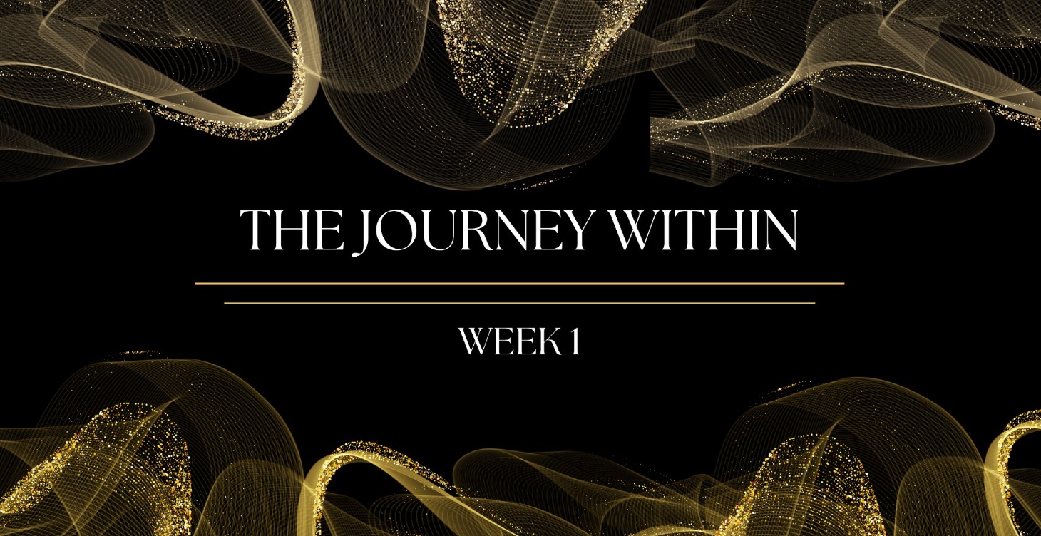 WEEK 1 – Setting Intentions + Shadow Work