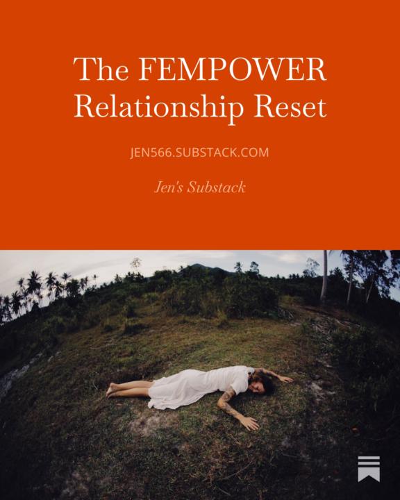 The FEMPOWER Relationship Reset