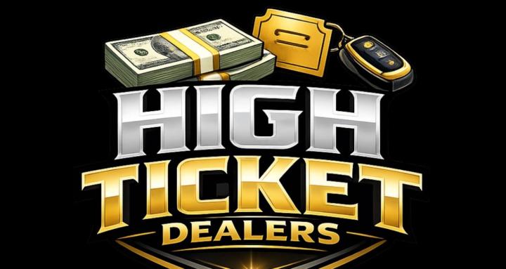 High Ticket Dealers