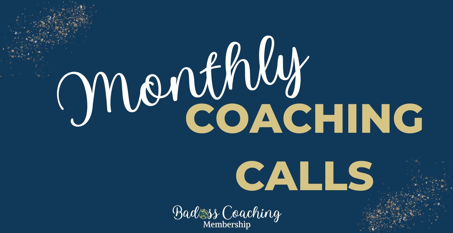 Monthly Coaching Calls