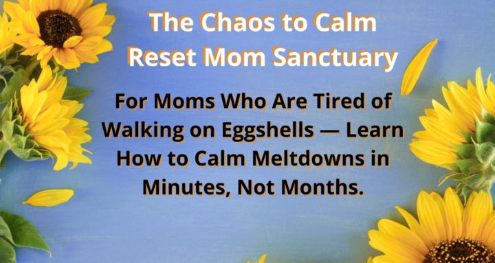 Chaos to Calm Reset Mom 