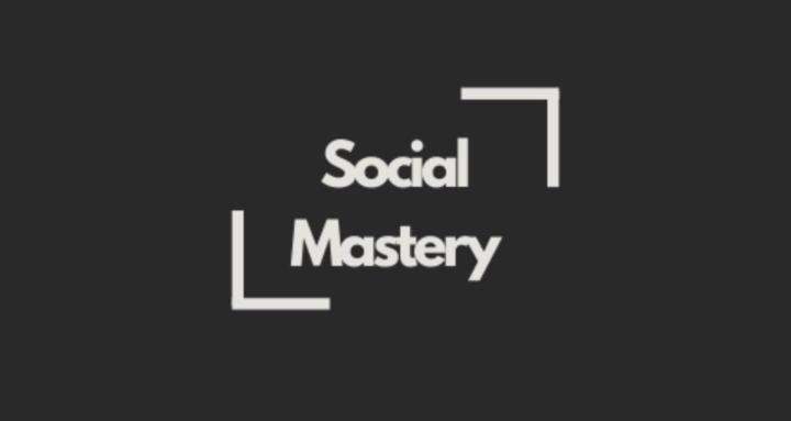 Social Mastery