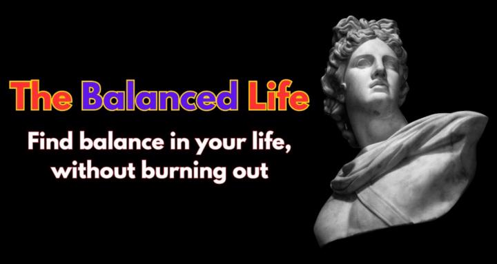 The Balanced Life