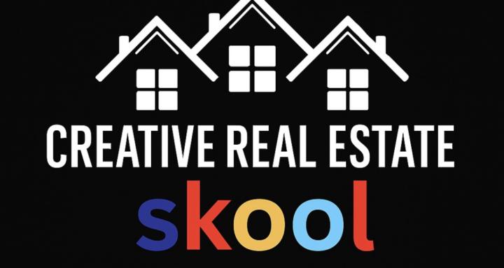 Creative Real Estate Skool