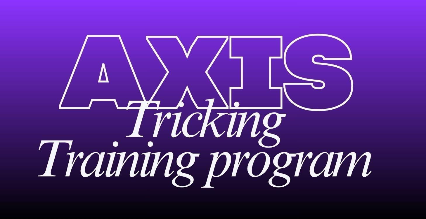Axis Tricking Training Program