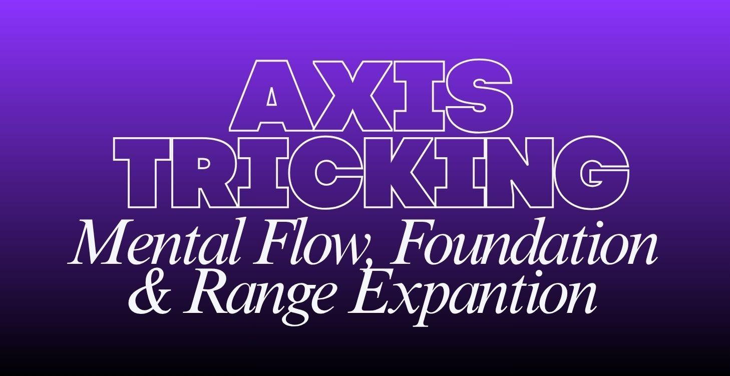 Mental Flow, Foundation, & Range Expansion