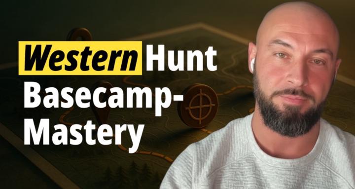 Western Hunt Basecamp- Mastery