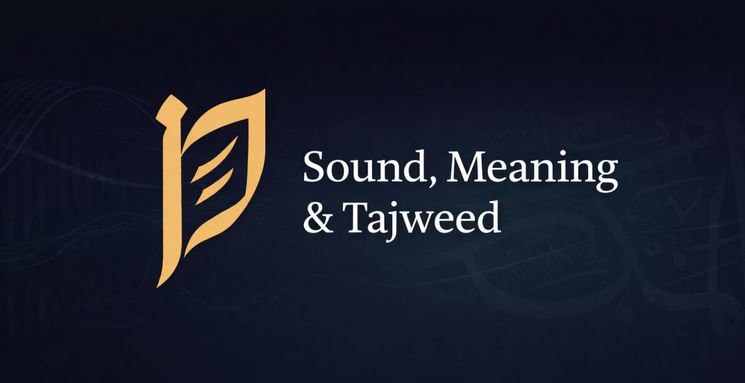 SM3 - Sound, Meaning & Tajweed