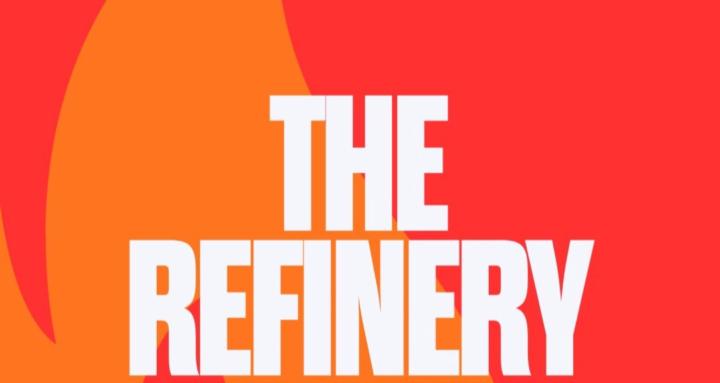 The Refinery