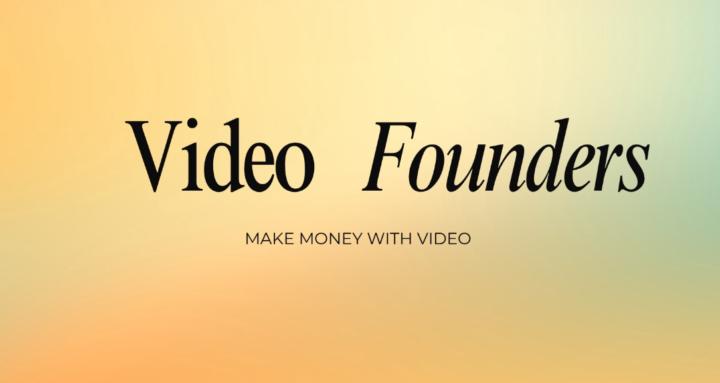 Video Founders