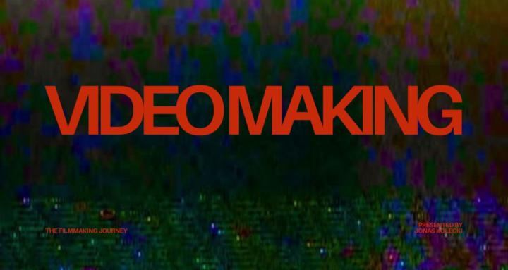 Videomaking