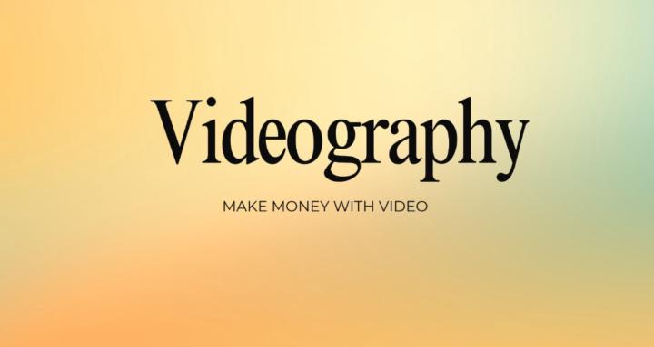 Videography