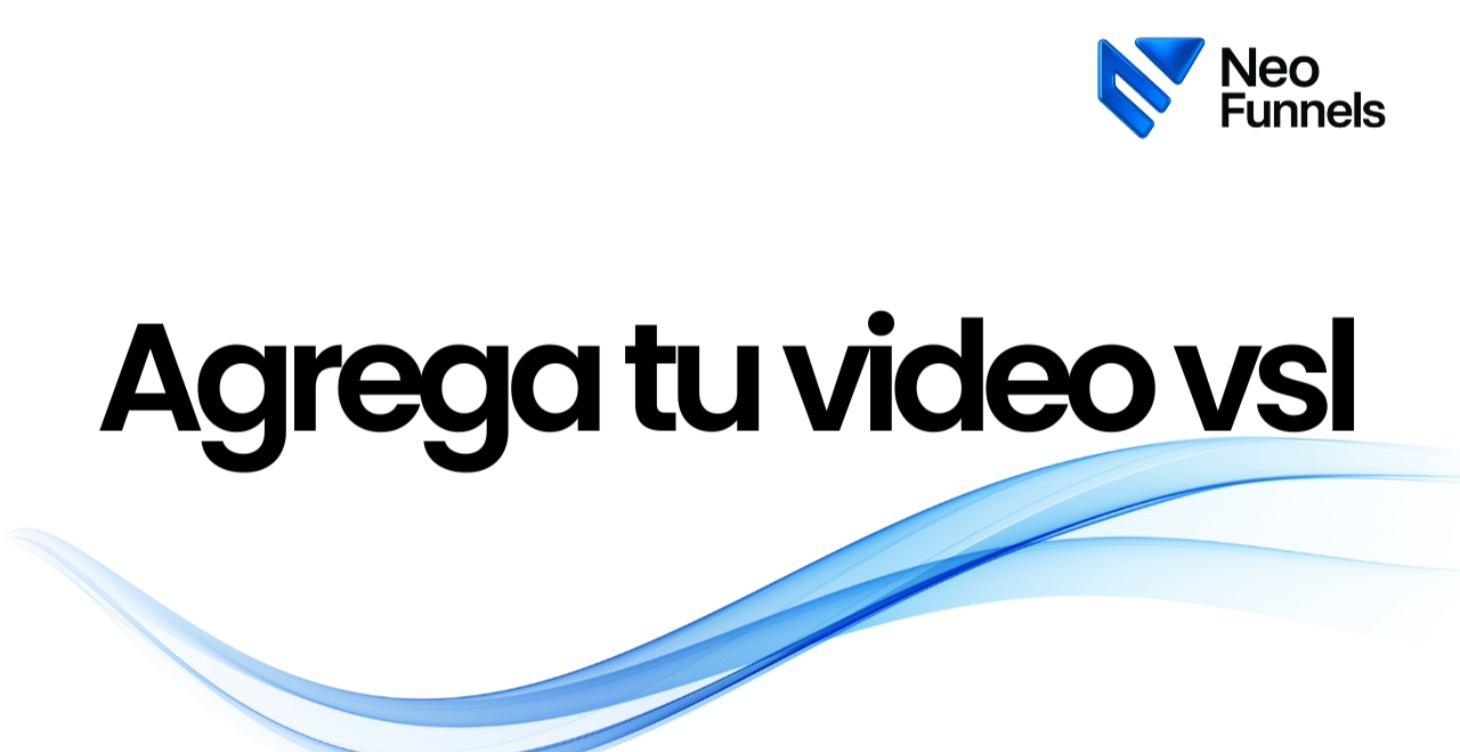 Agrega tu video VSL