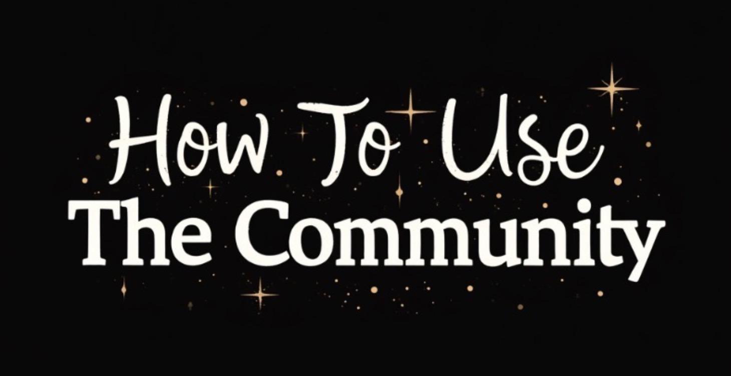 How To Use The Community