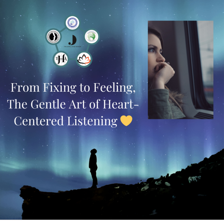 From Fixing to Feeling, The Gentle Art of Heart-Centered Listening 💛