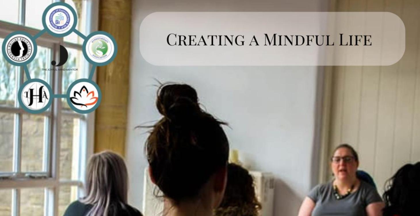 4. Creating a mindful life
