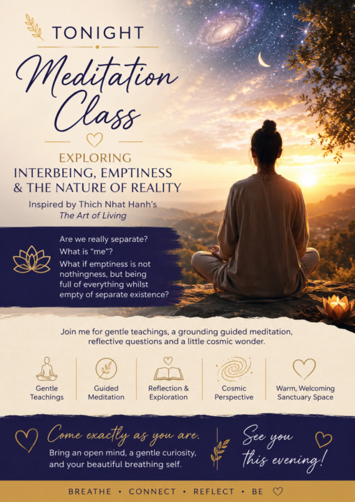 ✨ Tonight’s Meditation Class – Exploring Interbeing, Emptiness & the Nature of Reality ✨