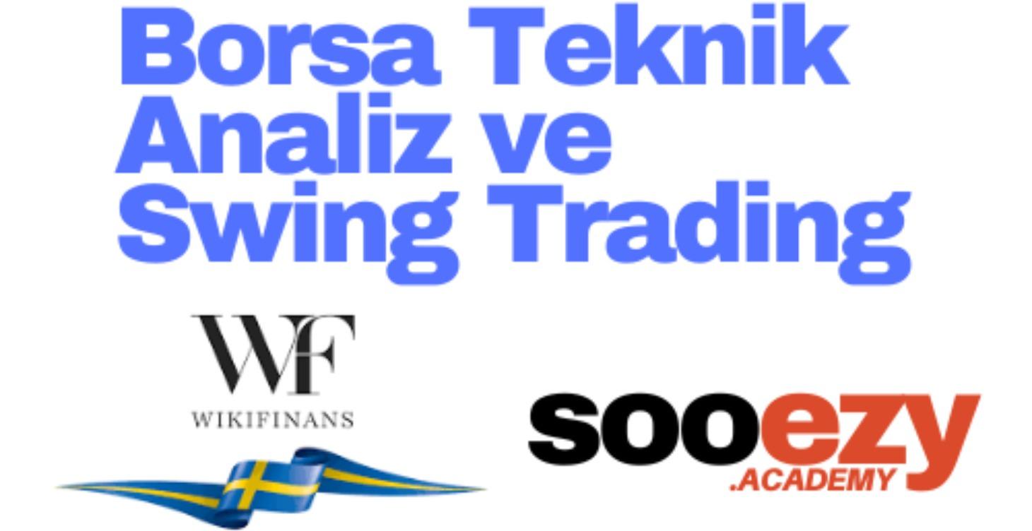 Borsa Teknik Analiz ve Swing Trading
