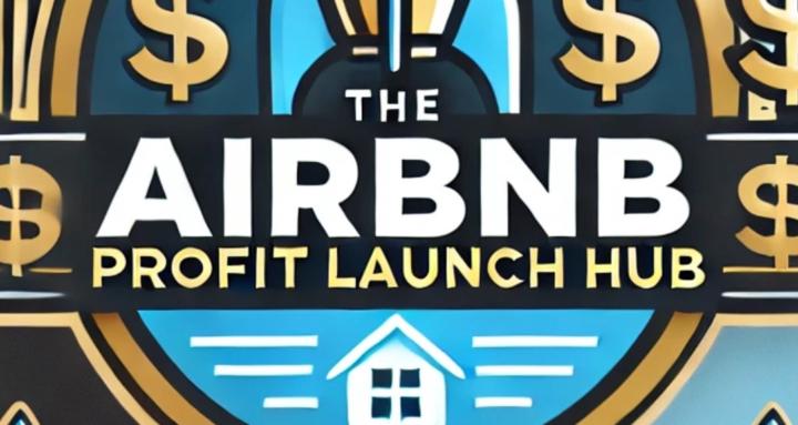 The Airbnb Profit Launch Hub