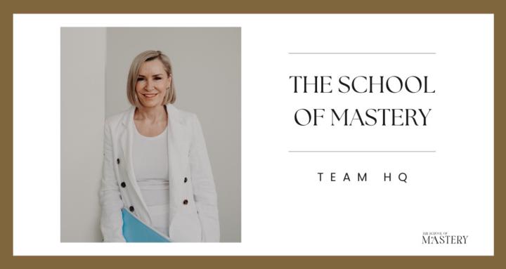School of Mastery - Team HQ