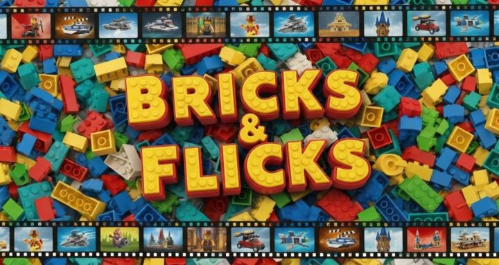 Bricks & Flicks