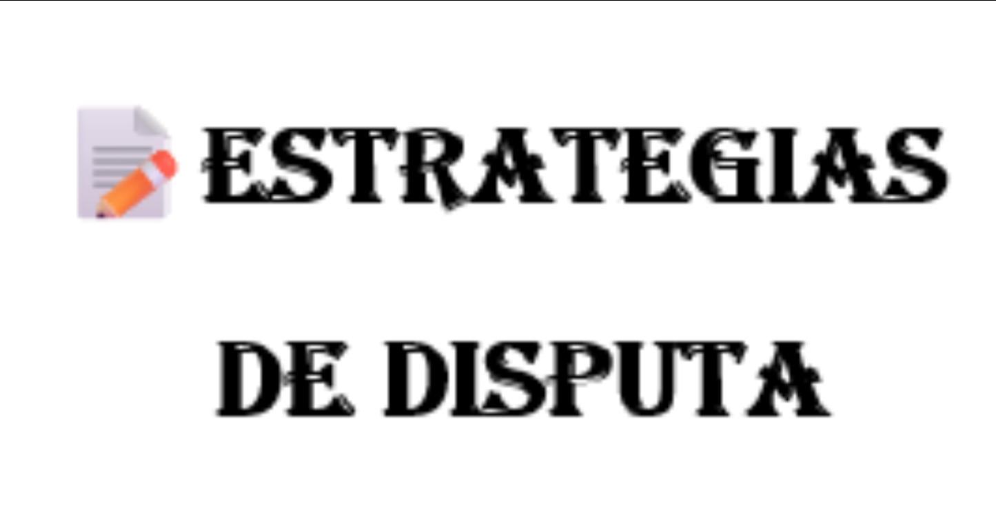 Estrategias de Disputa
