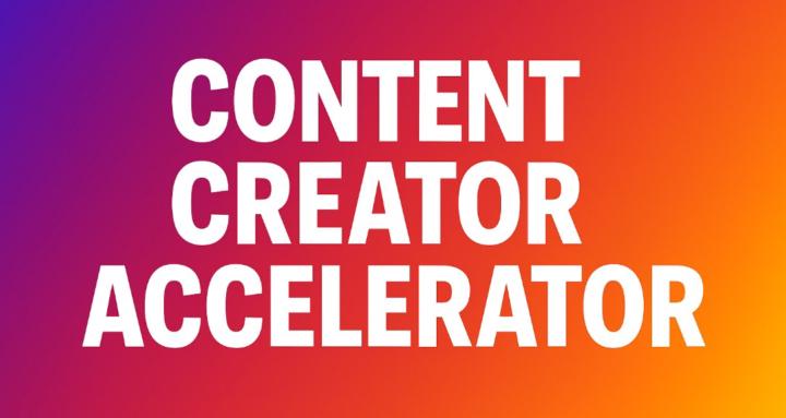 Content Creators Accelerator