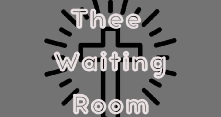 TheeWaitingRoom