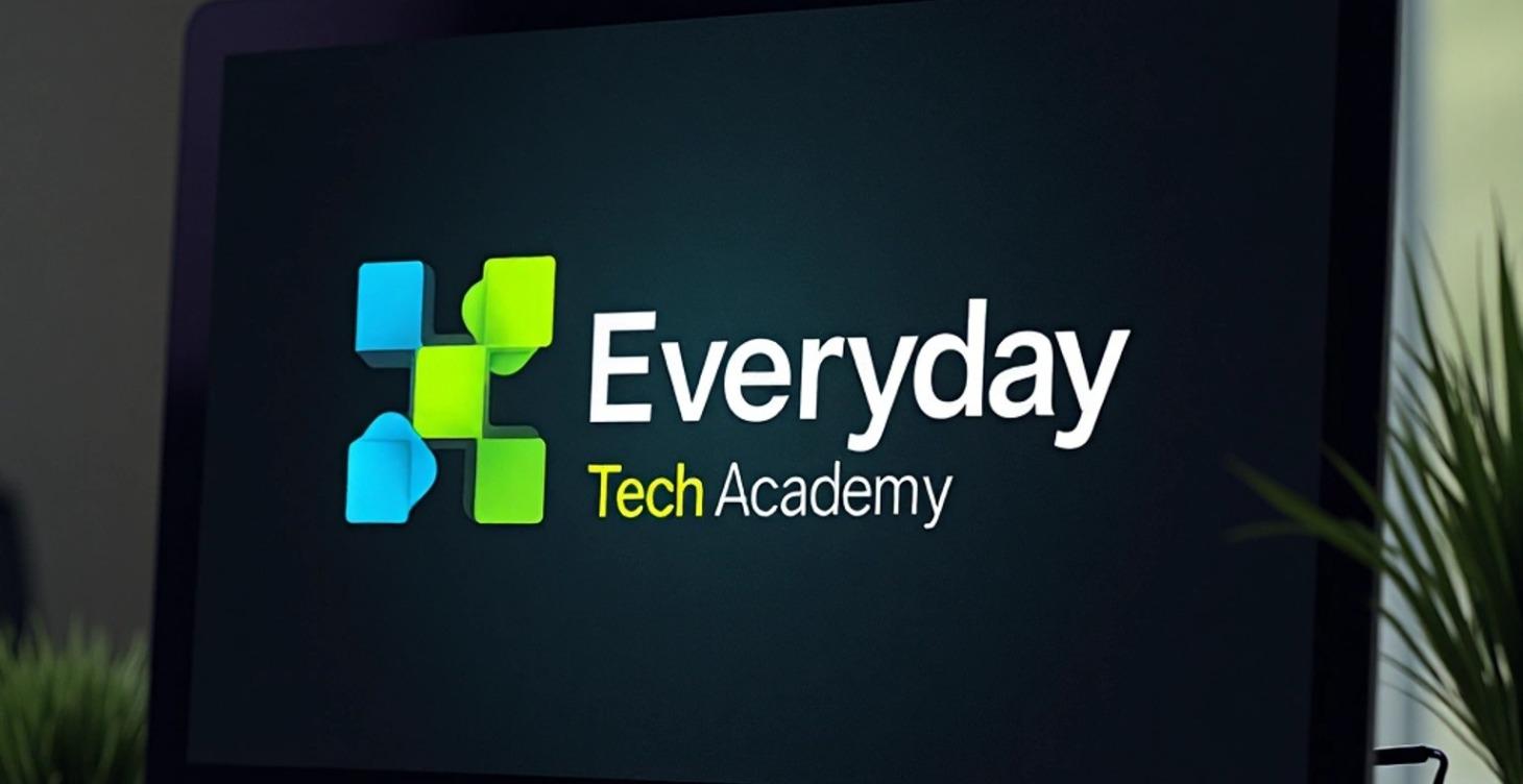 Welcome to Everyday Tech Academy