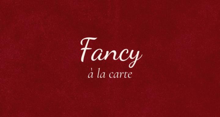 Fancy à la carte