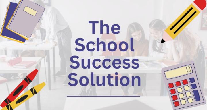 The School Success Solution
