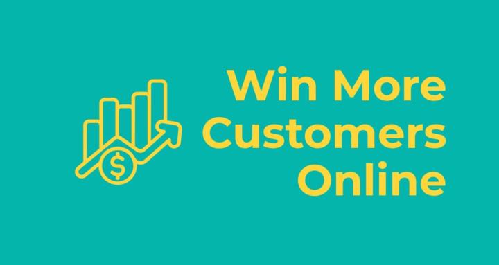 Win More Customers Online