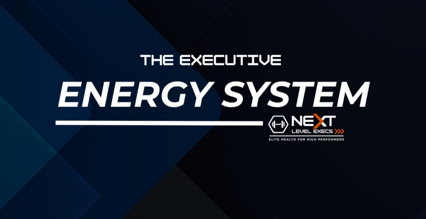 The Executive Energy System