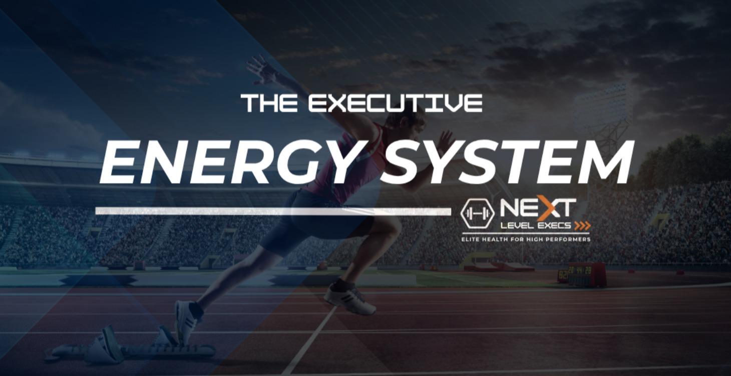 The Executive Energy System