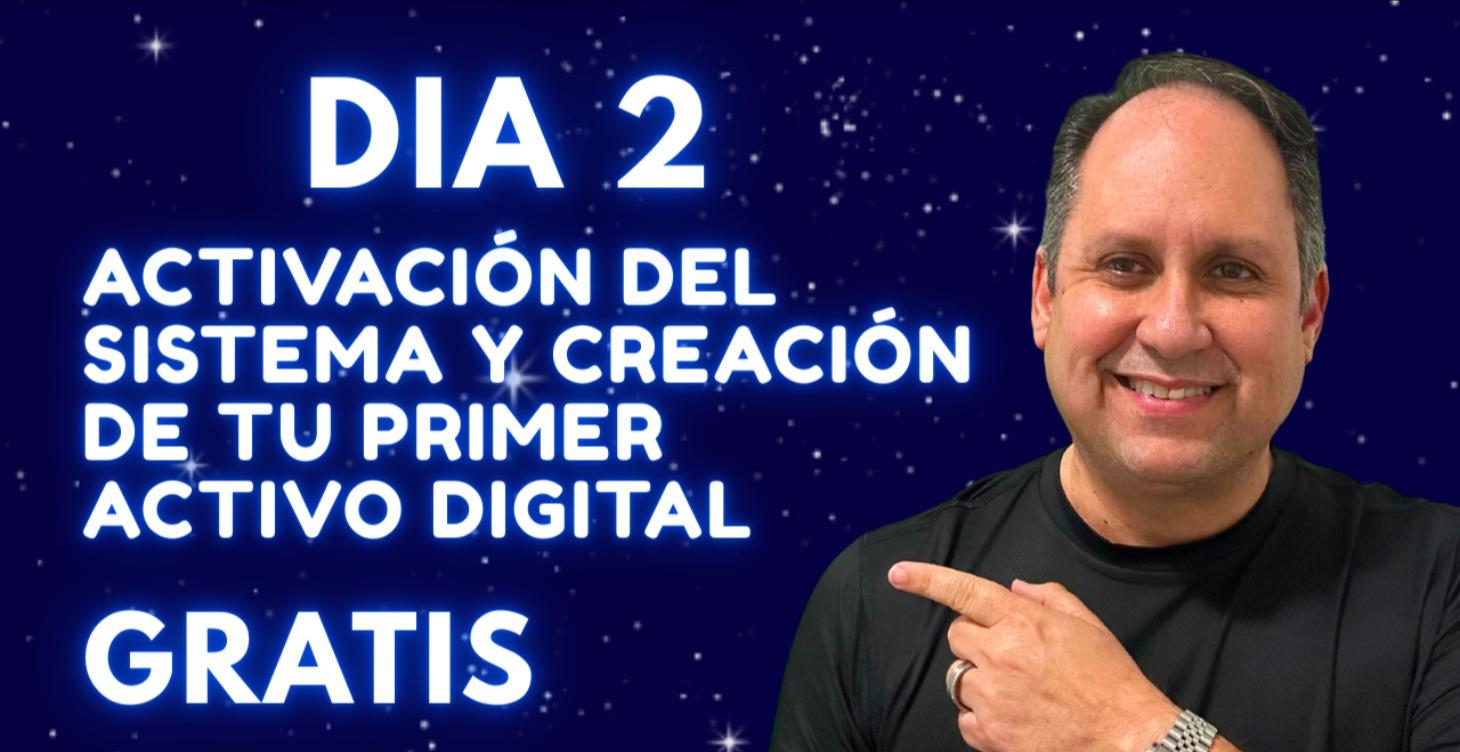 Dia 2-Activa Primer Activo Digital