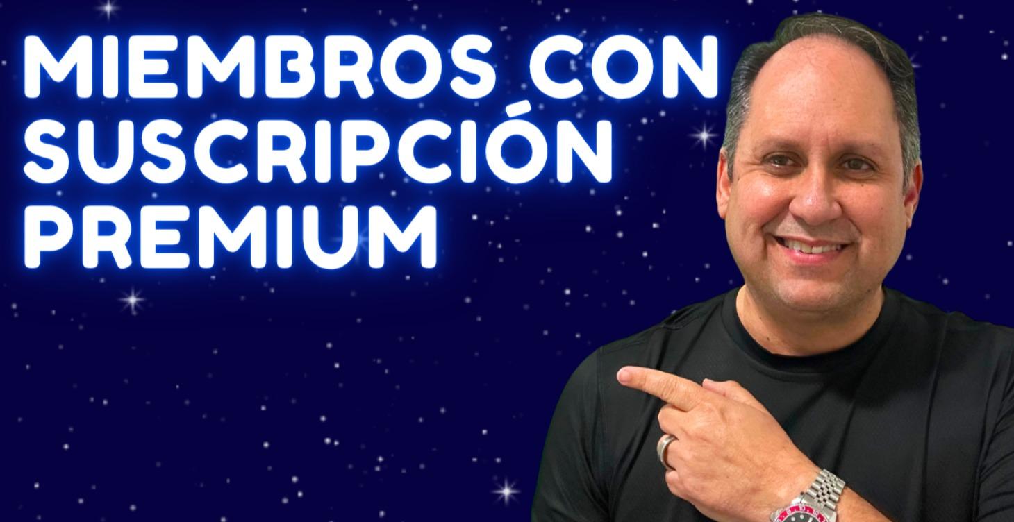 MIEMBROS SUSCR PREMIUM