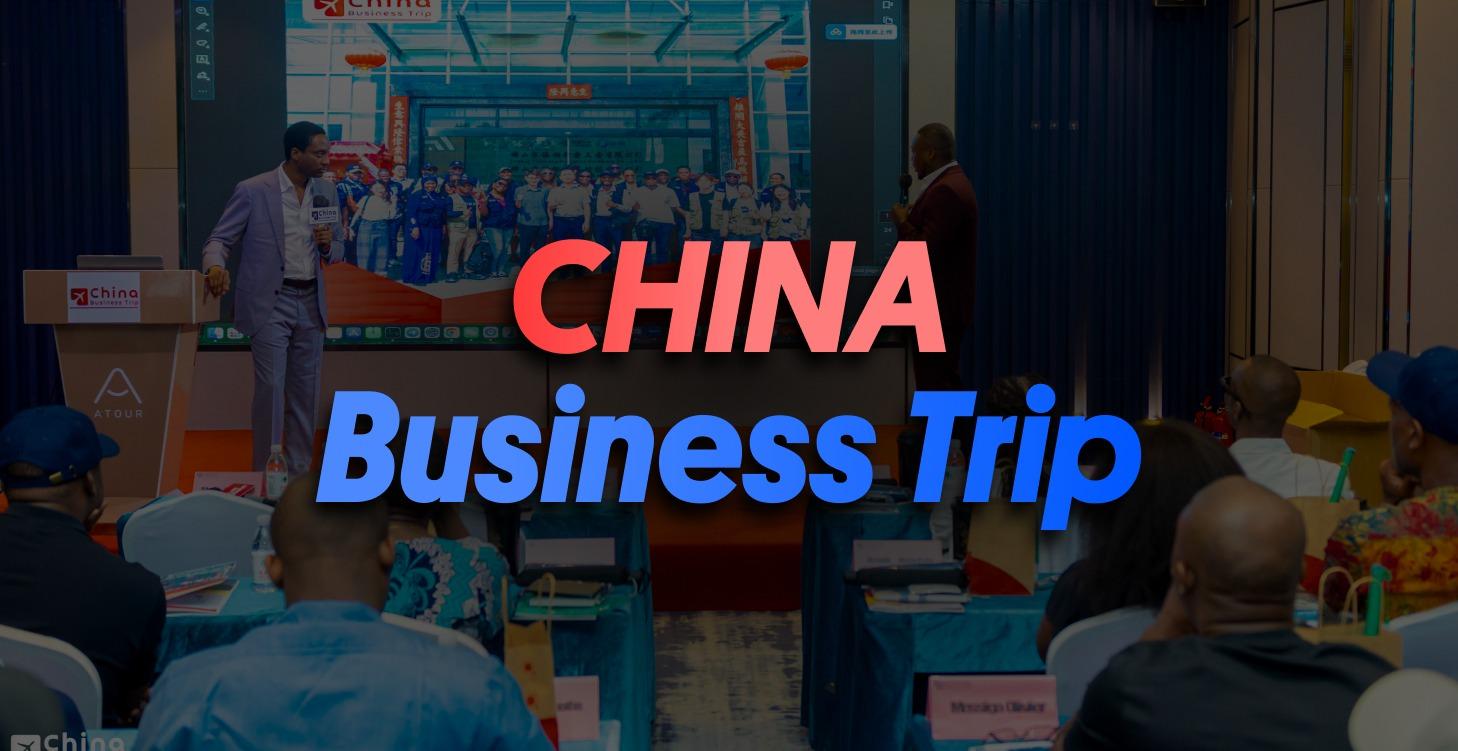 CHINA BUSINESS TRIP