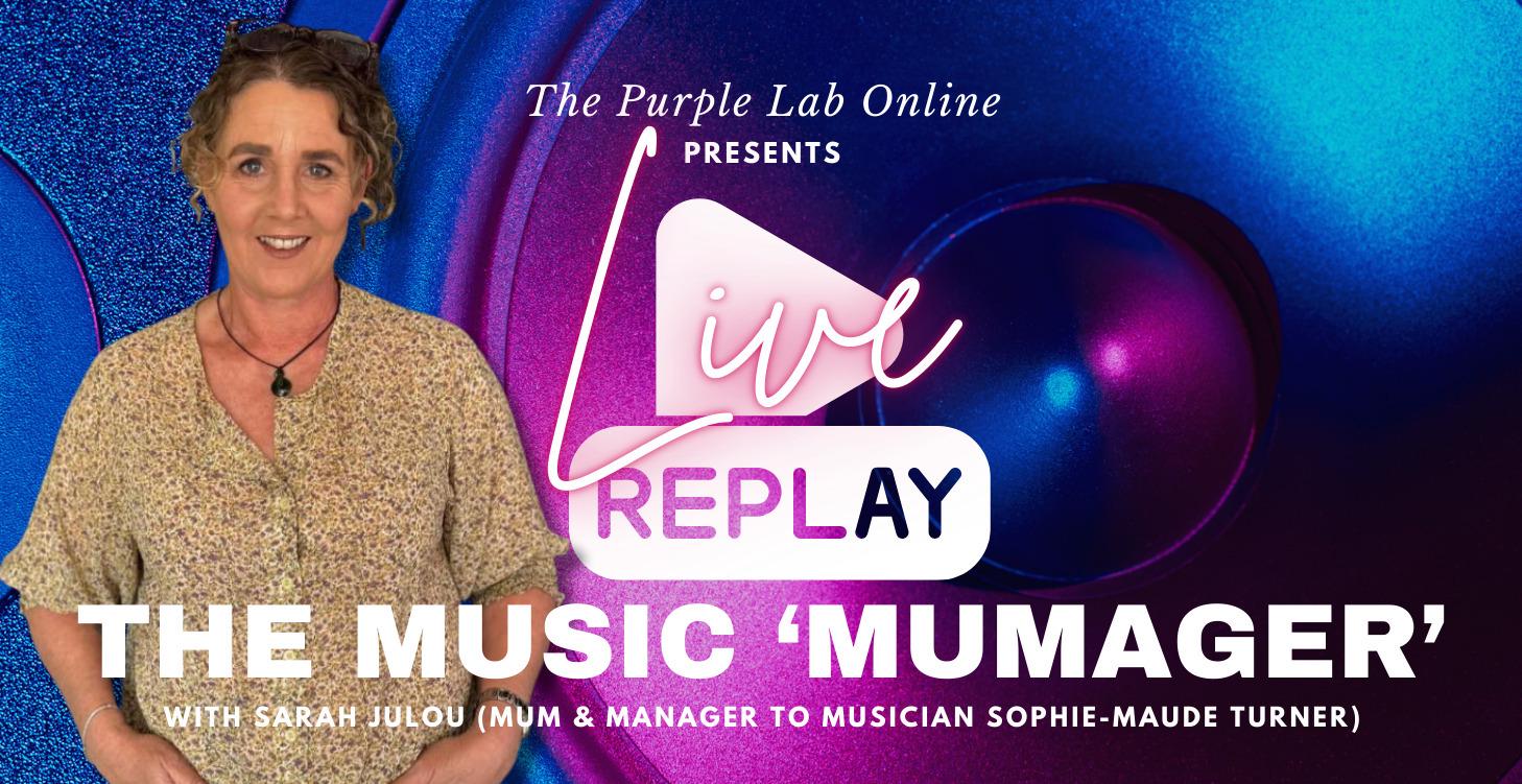 The Music 'Mumager' with Sarah Julou 👓