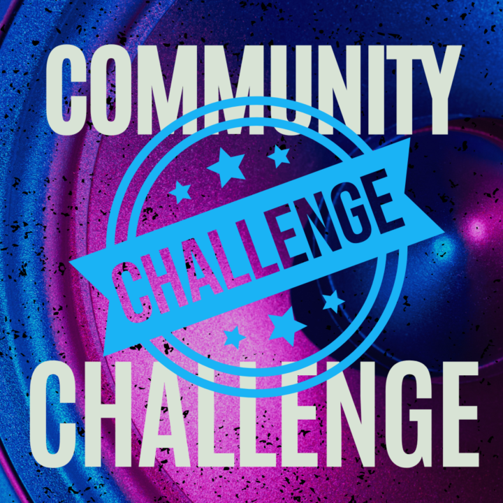 FIRST COMMUNITY CHALLENGE!
