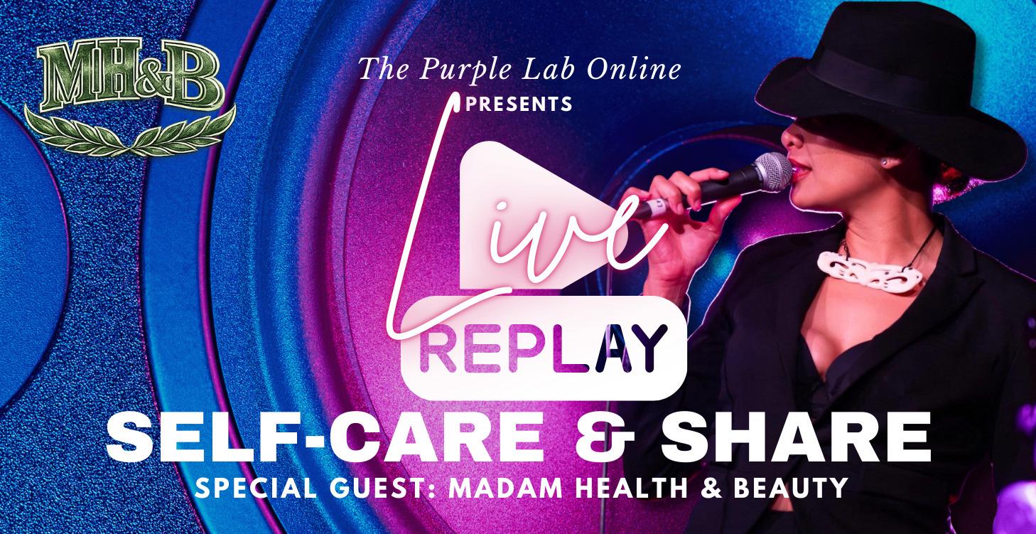 REPLAY: Madam Health & Beauty Self-care & Share
